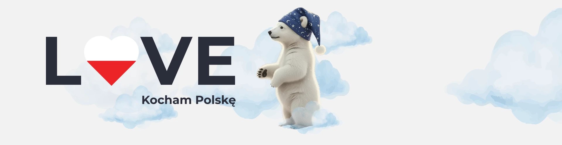 Biały niedźwiedź polarny w nocnej czapce stojący na chmurach obok napisu "Kocham Polskę" z sercem