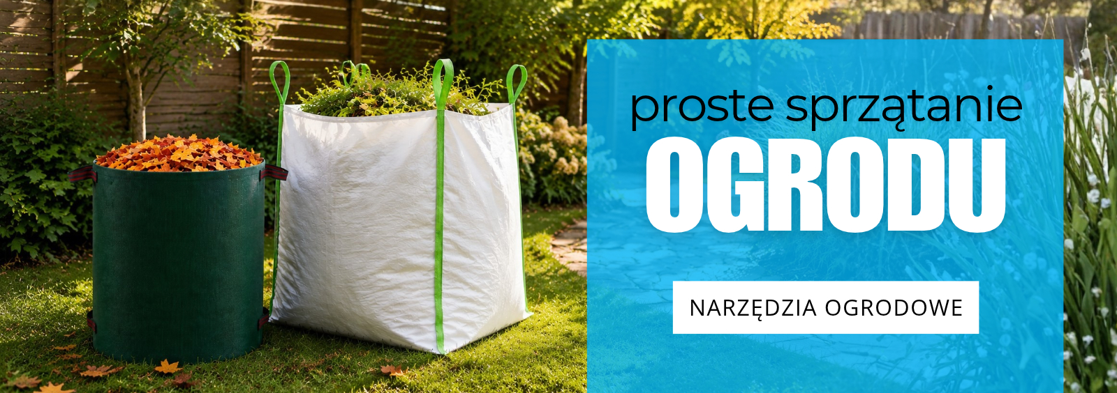 Baner z tekstem 'proste sprzątanie OGRODU NARZĘDZIA OGRODOWE' i zielony pojemnik oraz biała torba na śmieci w ogrodzie
